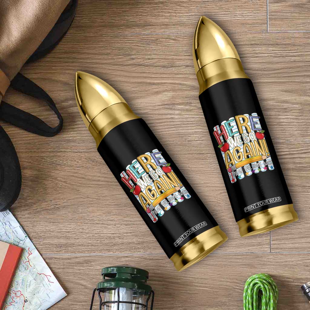 Funny Striped Teacher Back To School Bullet Tumbler Here We Go Again Welcome Back