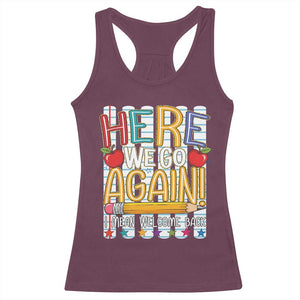 Funny Striped Teacher Back To School Racerback Tank Top Here We Go Again Welcome Back