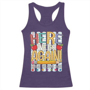 Funny Striped Teacher Back To School Racerback Tank Top Here We Go Again Welcome Back