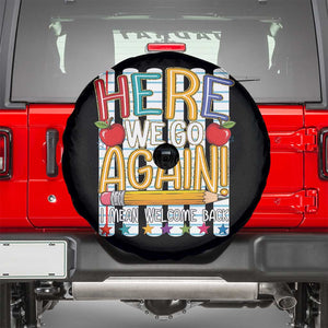 Funny Striped Teacher Back To School Spare Tire Cover Here We Go Again Welcome Back