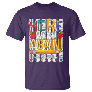 Funny Striped Teacher Back To School T Shirt Here We Go Again Welcome Back