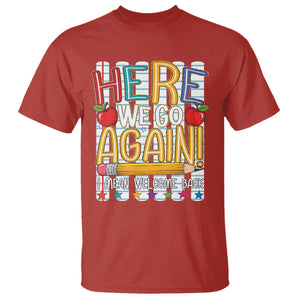 Funny Striped Teacher Back To School T Shirt Here We Go Again Welcome Back