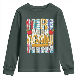 Funny Striped Teacher Back To School Youth Sweatshirt Here We Go Again Welcome Back