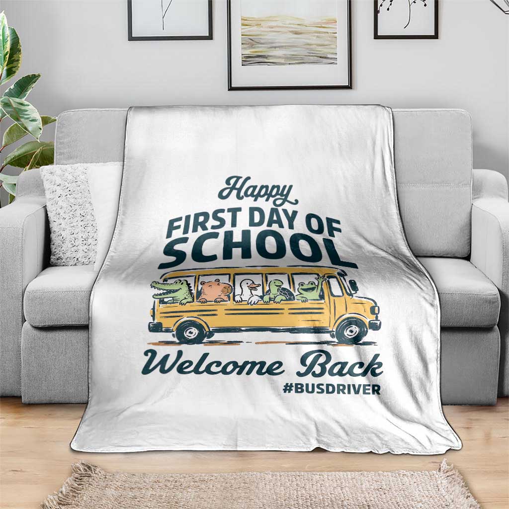 School Bus Driver Gift Throw Blanket Happy First Day Of School