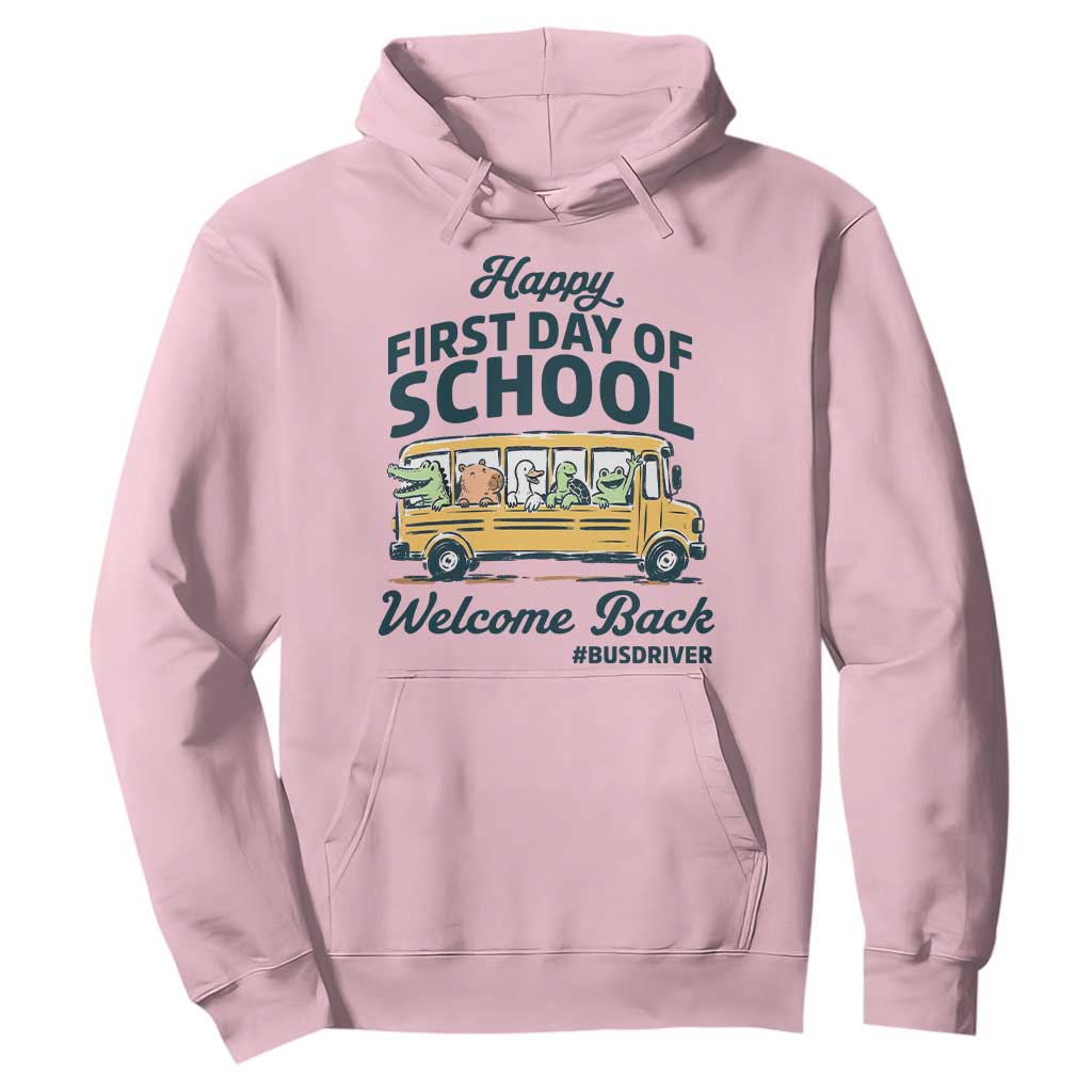 School Bus Driver Gift Hoodie Happy First Day Of School