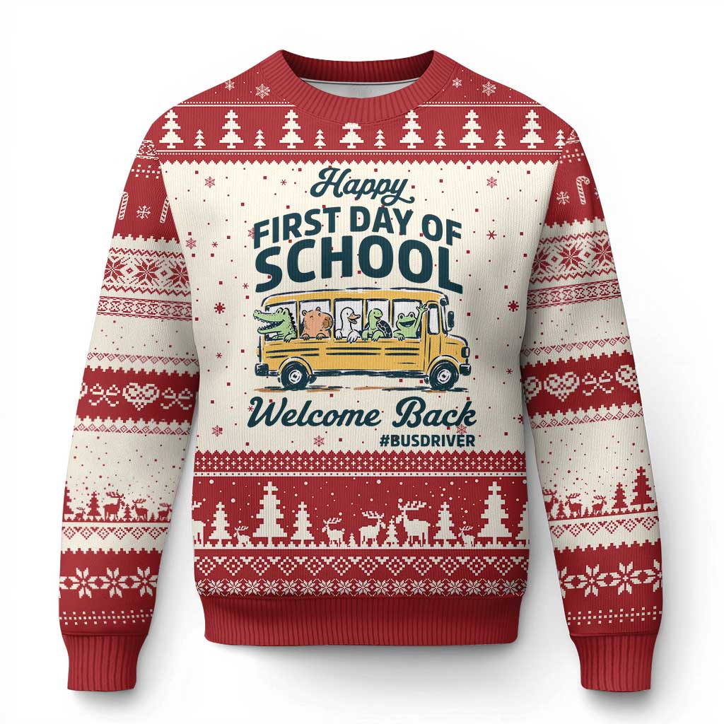 School Bus Driver Gift Ugly Christmas Sweater Happy First Day Of School