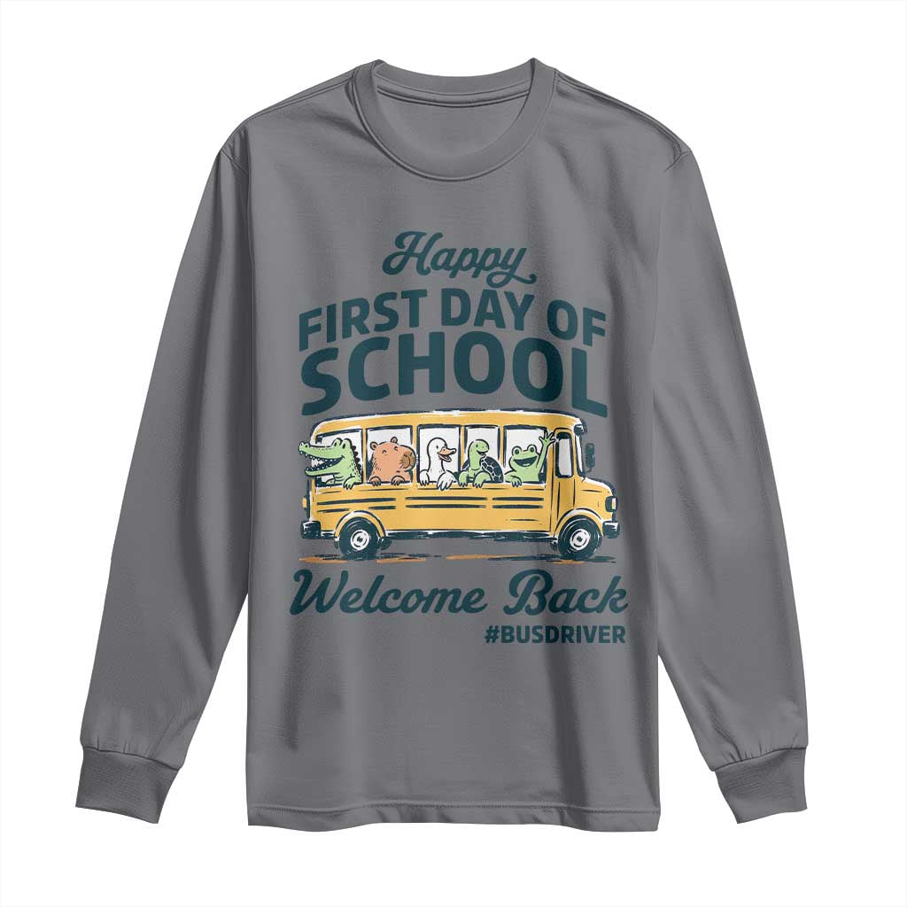 School Bus Driver Gift Long Sleeve Shirt Happy First Day Of School