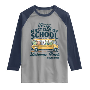 School Bus Driver Gift Raglan Shirt Happy First Day Of School