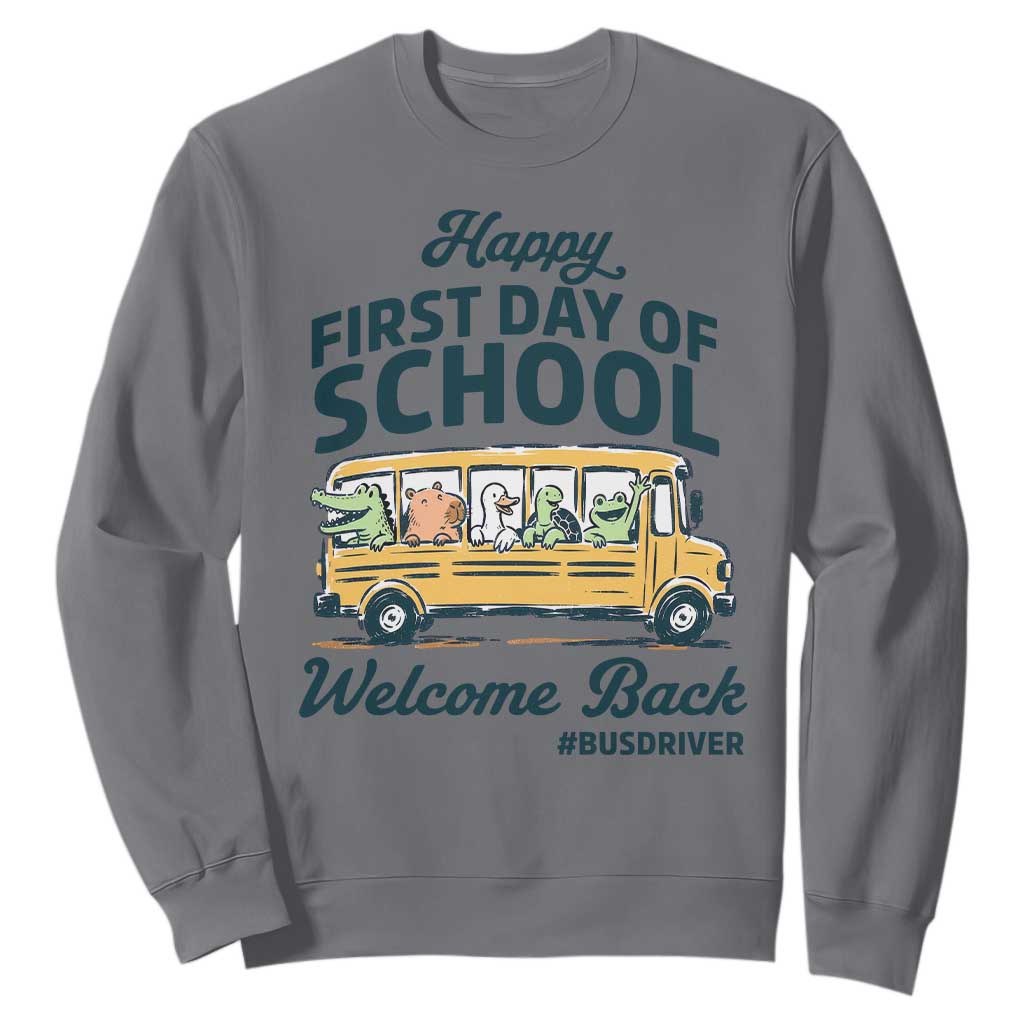 School Bus Driver Gift Sweatshirt Happy First Day Of School