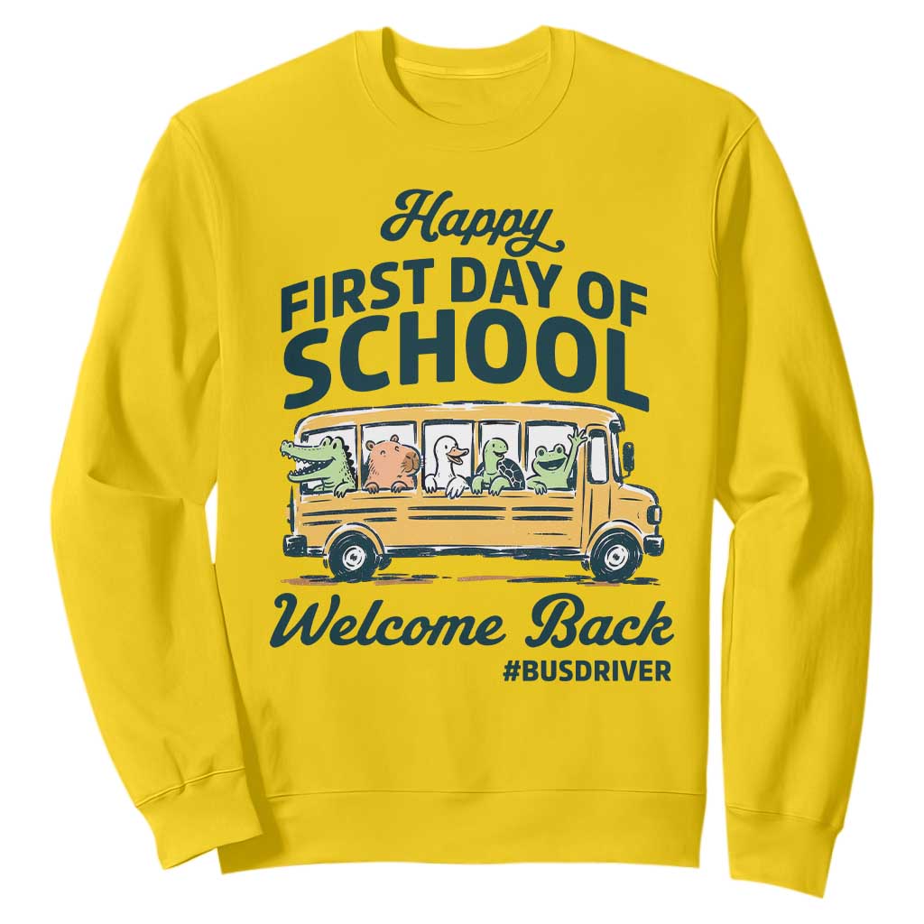 School Bus Driver Gift Sweatshirt Happy First Day Of School