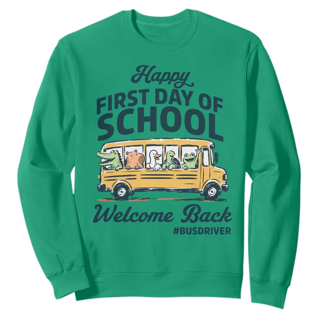 School Bus Driver Gift Sweatshirt Happy First Day Of School