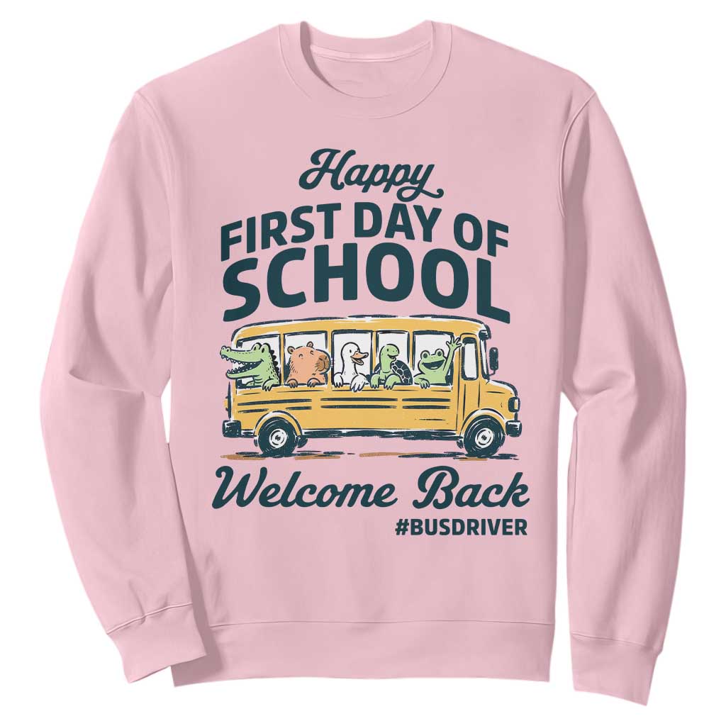 School Bus Driver Gift Sweatshirt Happy First Day Of School