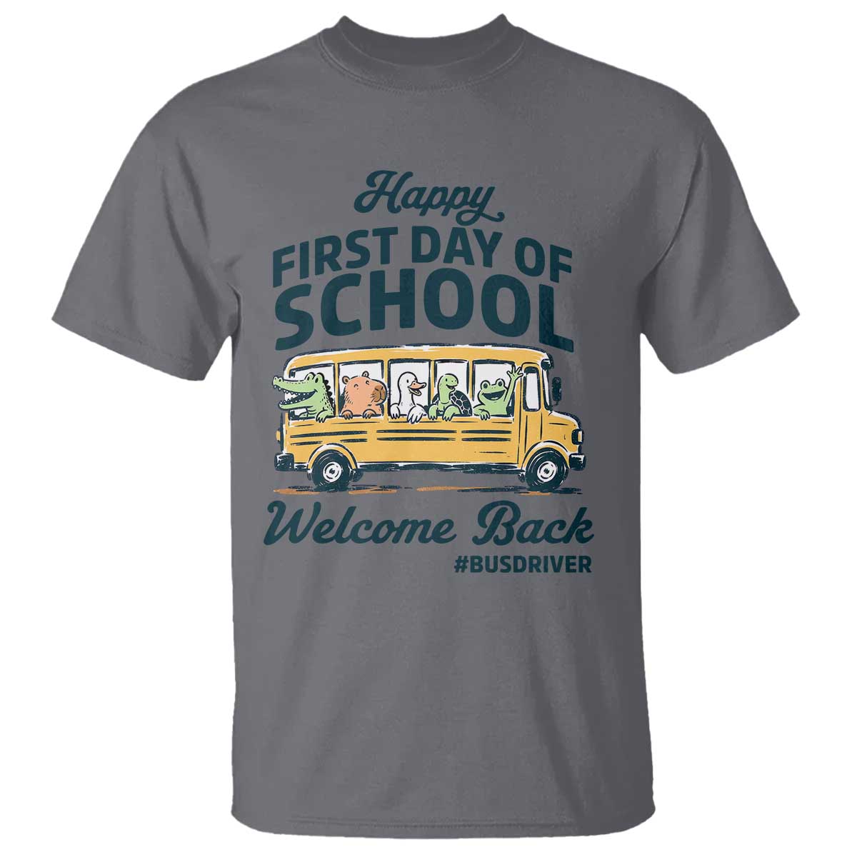 School Bus Driver Gift T Shirt Happy First Day Of School