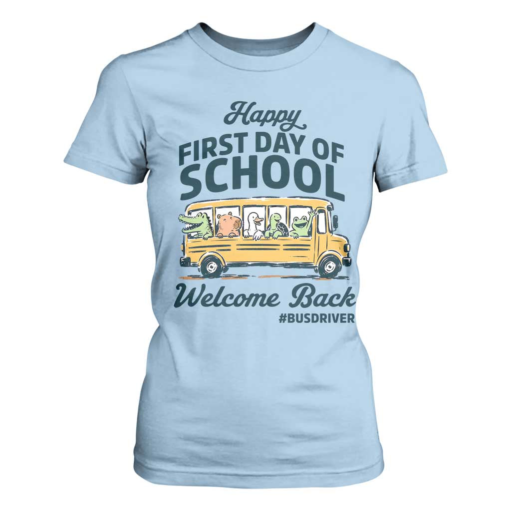 School Bus Driver Gift T Shirt For Women Happy First Day Of School