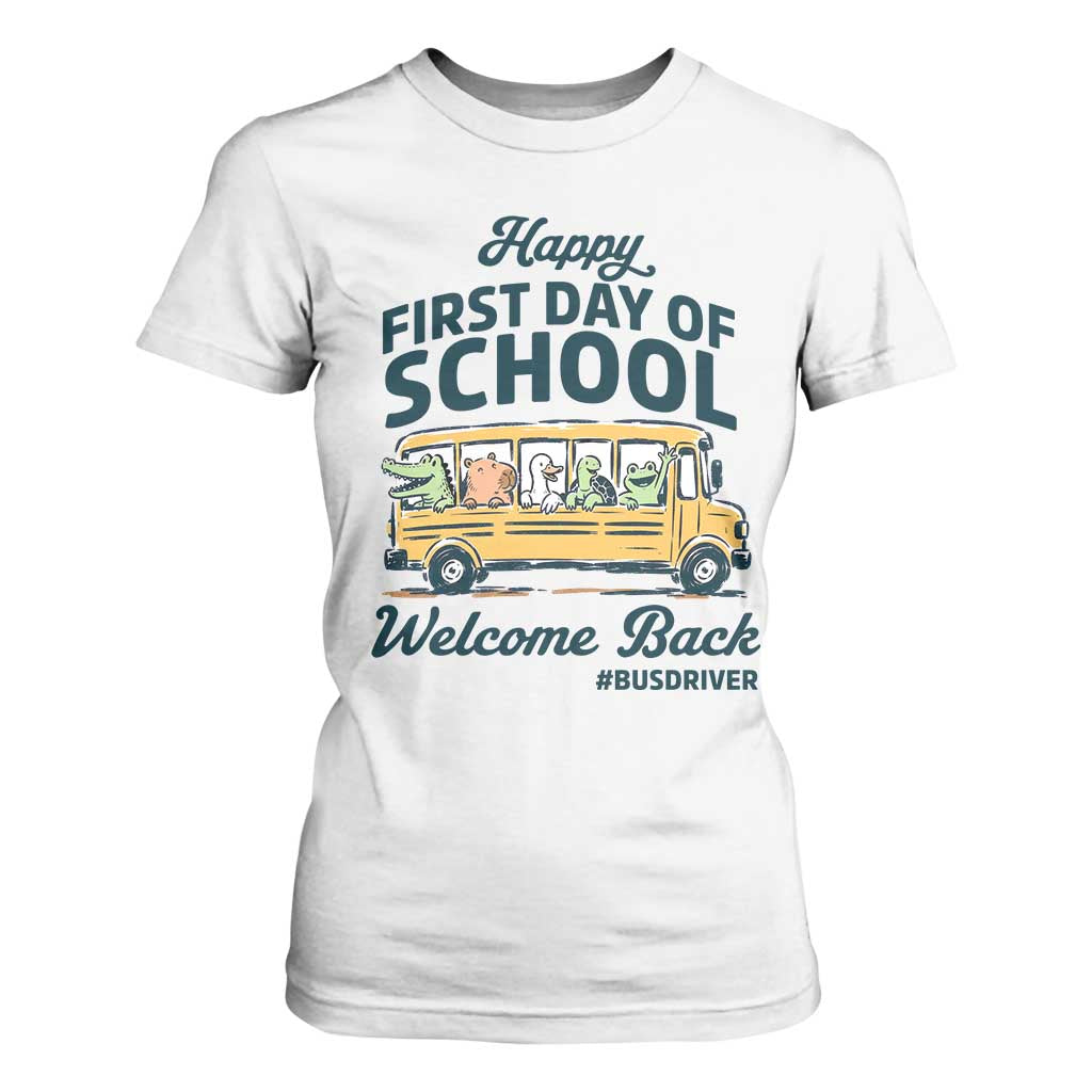 School Bus Driver Gift T Shirt For Women Happy First Day Of School