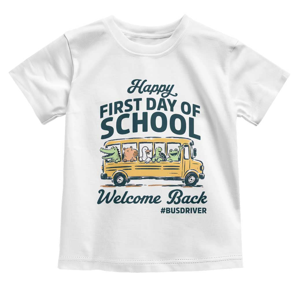 School Bus Driver Gift Toddler T Shirt Happy First Day Of School TS12 White Print Your Wear