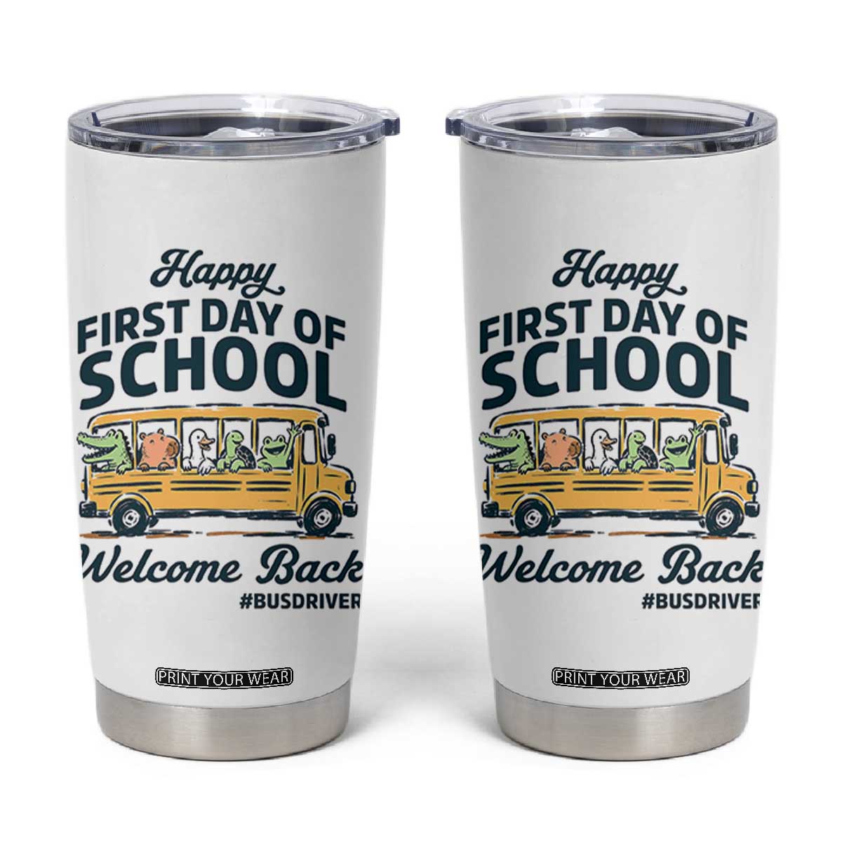 School Bus Driver Gift Tumbler Cup Happy First Day Of School TS12 White Print Your Wear