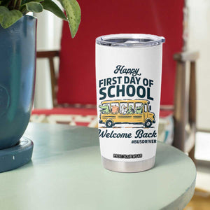School Bus Driver Gift Tumbler Cup Happy First Day Of School