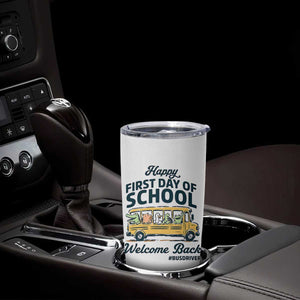 School Bus Driver Gift Tumbler Cup Happy First Day Of School
