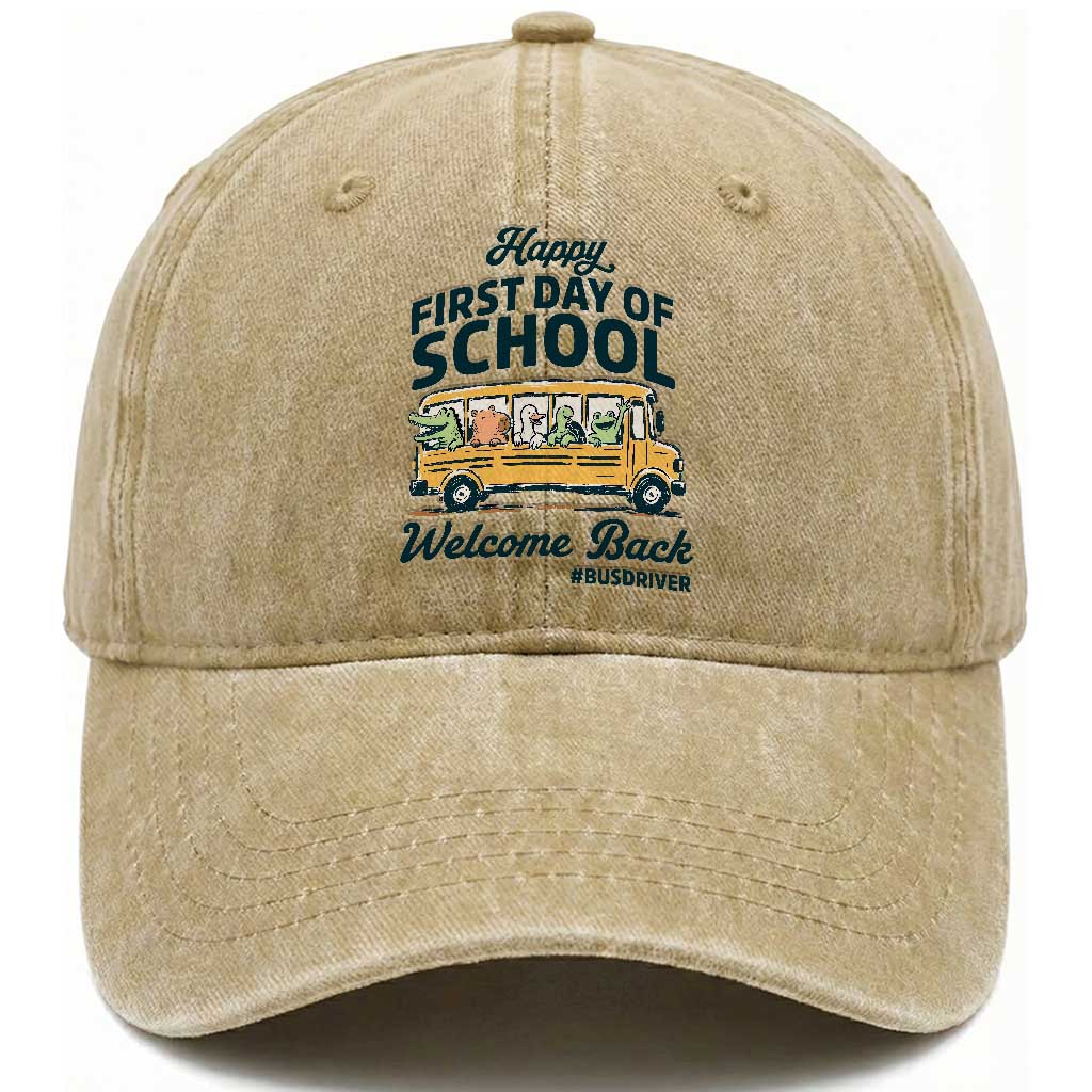 School Bus Driver Gift Washed Cotton Baseball Cap Happy First Day Of School TS12 Print Your Wear
