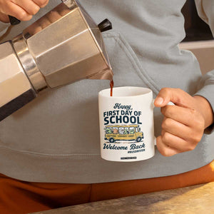 School Bus Driver Gift Coffee Mug Happy First Day Of School