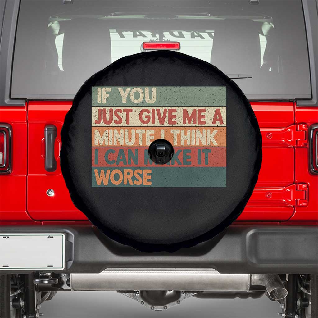 Funny Sarcastic Introvert Quote Spare Tire Cover If You Just Give Me A Minute I Think I Can Make It Worse