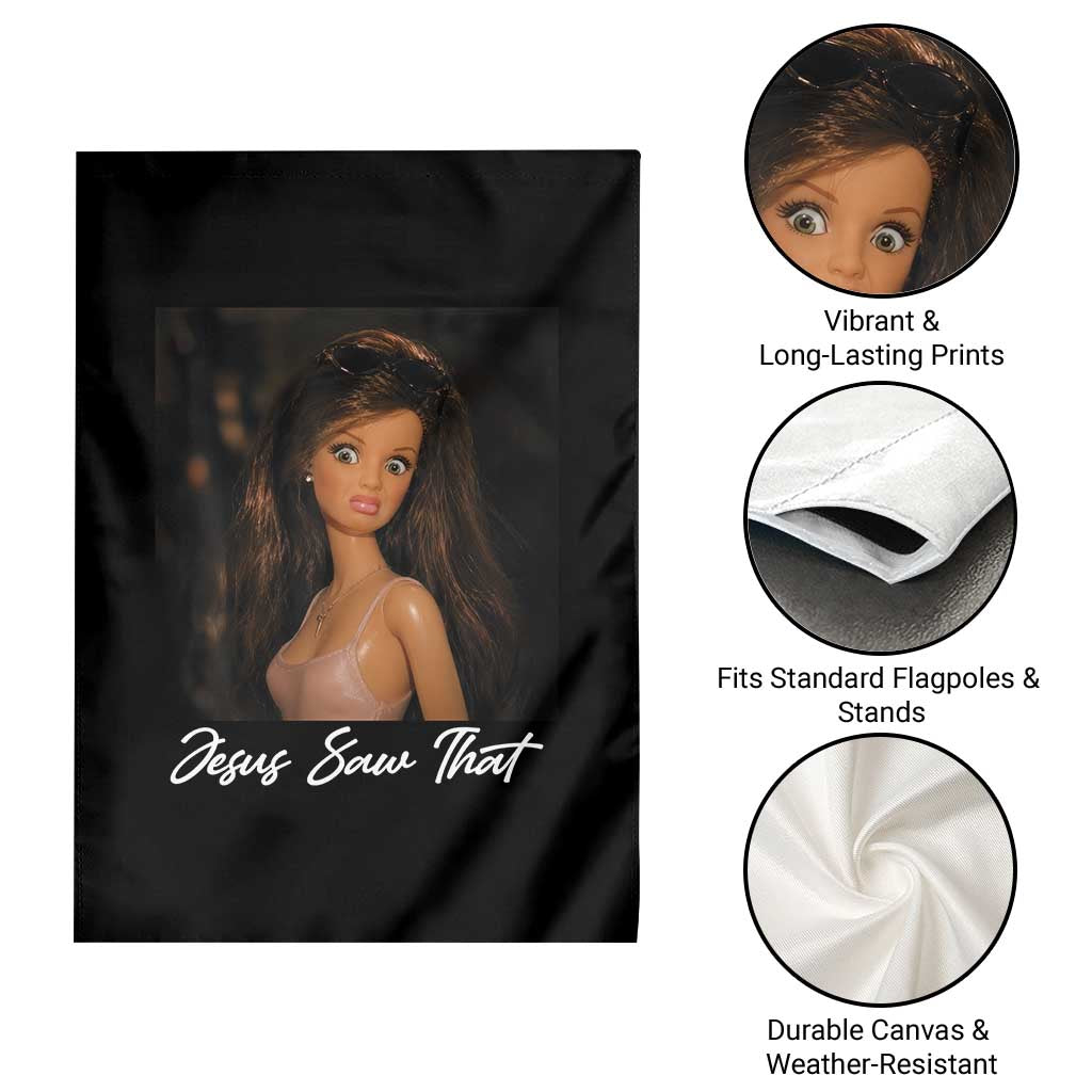 Funny Sassy Christian Doll Face Meme Garden Flag Jesus Saw That