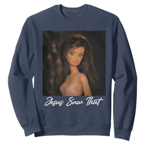 Funny Sassy Christian Doll Face Meme Sweatshirt Jesus Saw That