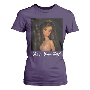 Funny Sassy Christian Doll Face Meme T Shirt For Women Jesus Saw That