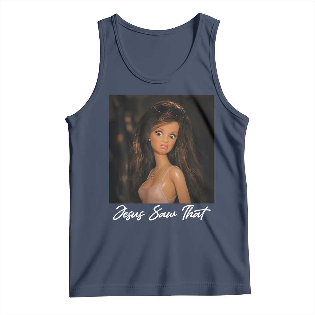Funny Sassy Christian Doll Face Meme Tank Top Jesus Saw That