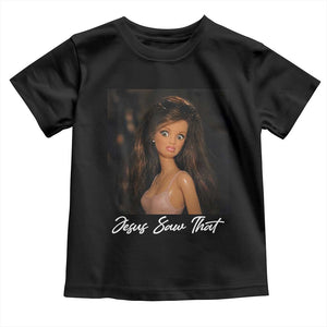 Funny Sassy Christian Doll Face Meme Toddler T Shirt Jesus Saw That