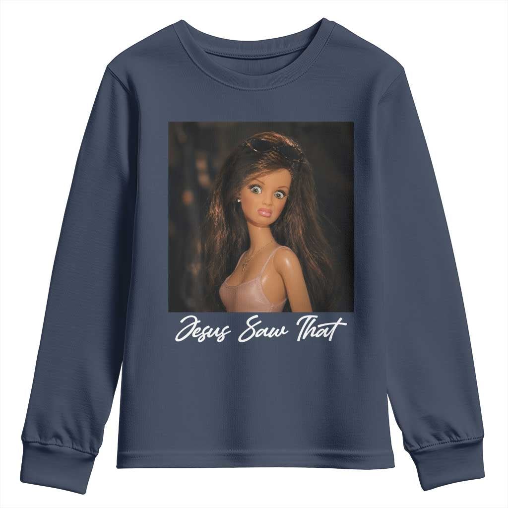 Funny Sassy Christian Doll Face Meme Youth Sweatshirt Jesus Saw That