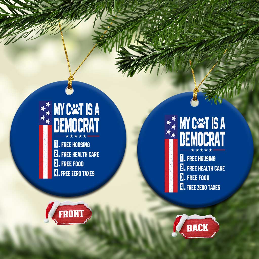 Funny My Cat Is A Democrat Ceramic Ornament Lazy Cat Political Humor