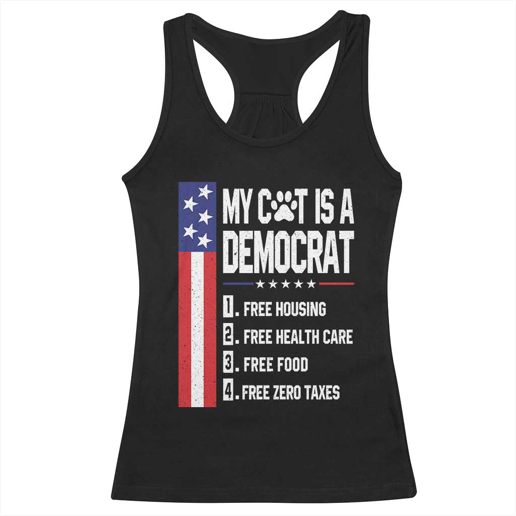Funny My Cat Is A Democrat Racerback Tank Top Lazy Cat Political Humor TS12 Black Print Your Wear