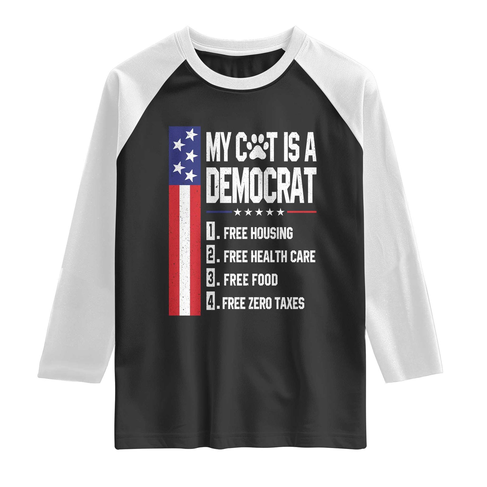 Funny My Cat Is A Democrat Raglan Shirt Lazy Cat Political Humor TS12 Black White Print Your Wear