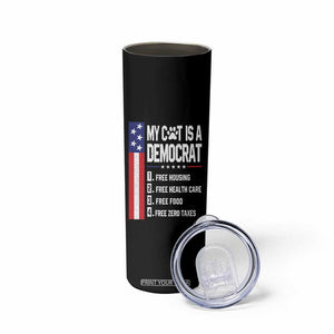 Funny My Cat Is A Democrat Skinny Tumbler Lazy Cat Political Humor