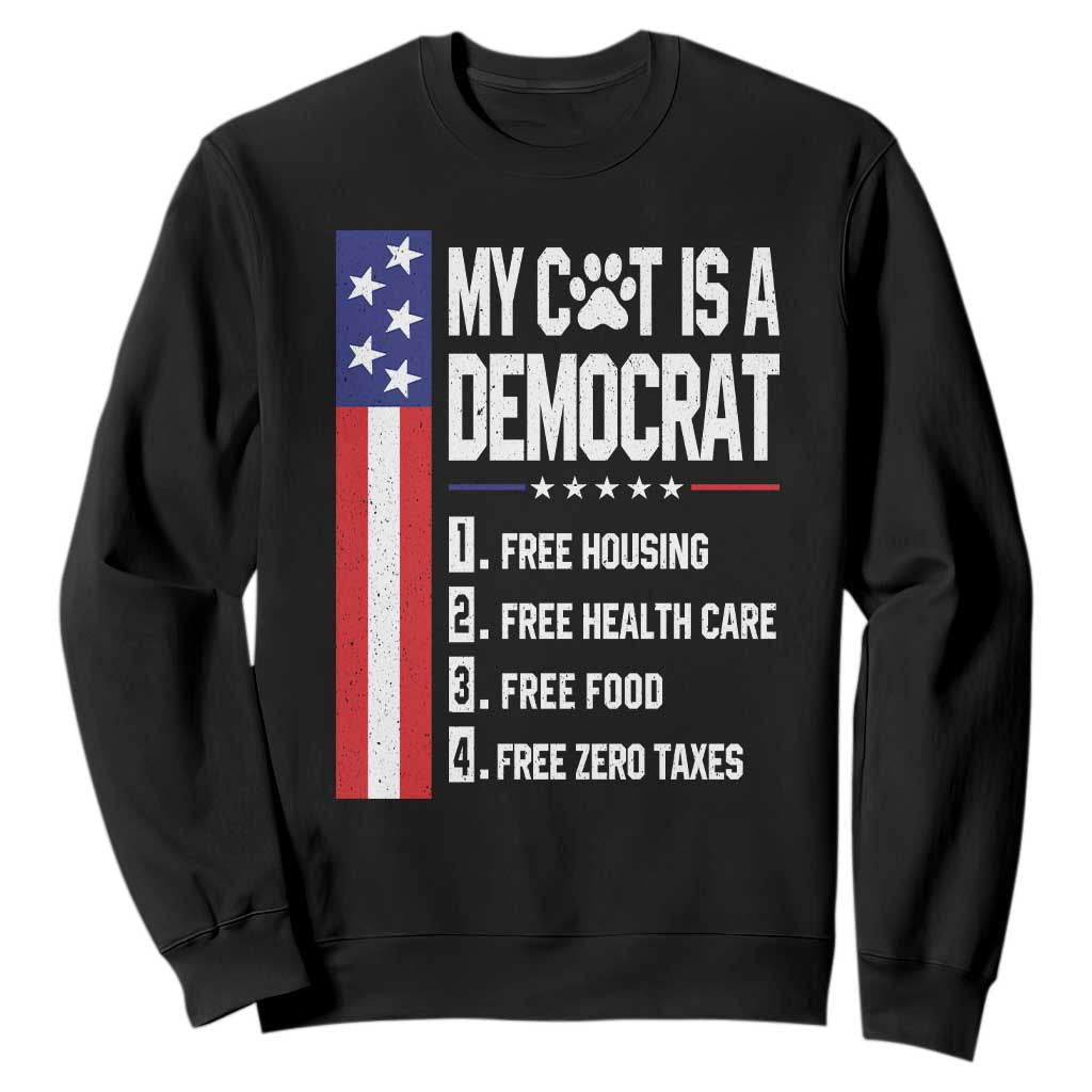 Funny My Cat Is A Democrat Sweatshirt Lazy Cat Political Humor