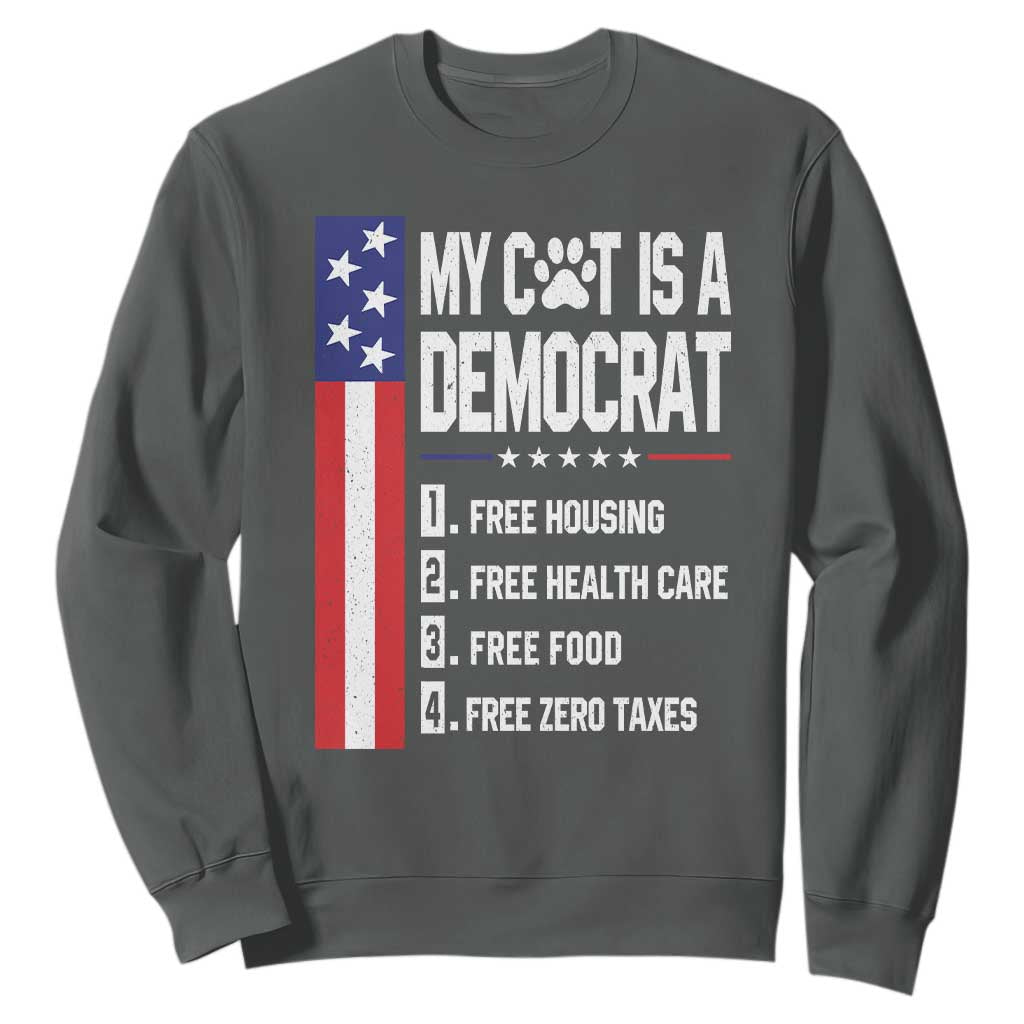 Funny My Cat Is A Democrat Sweatshirt Lazy Cat Political Humor
