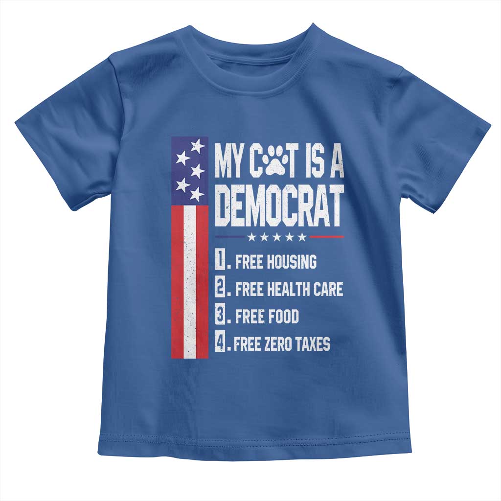 Funny My Cat Is A Democrat Toddler T Shirt Lazy Cat Political Humor