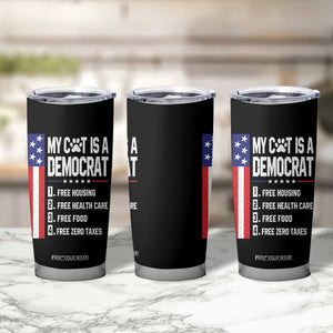 Funny My Cat Is A Democrat Tumbler Cup Lazy Cat Political Humor