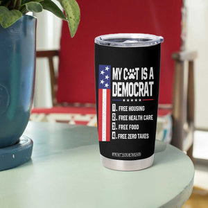 Funny My Cat Is A Democrat Tumbler Cup Lazy Cat Political Humor
