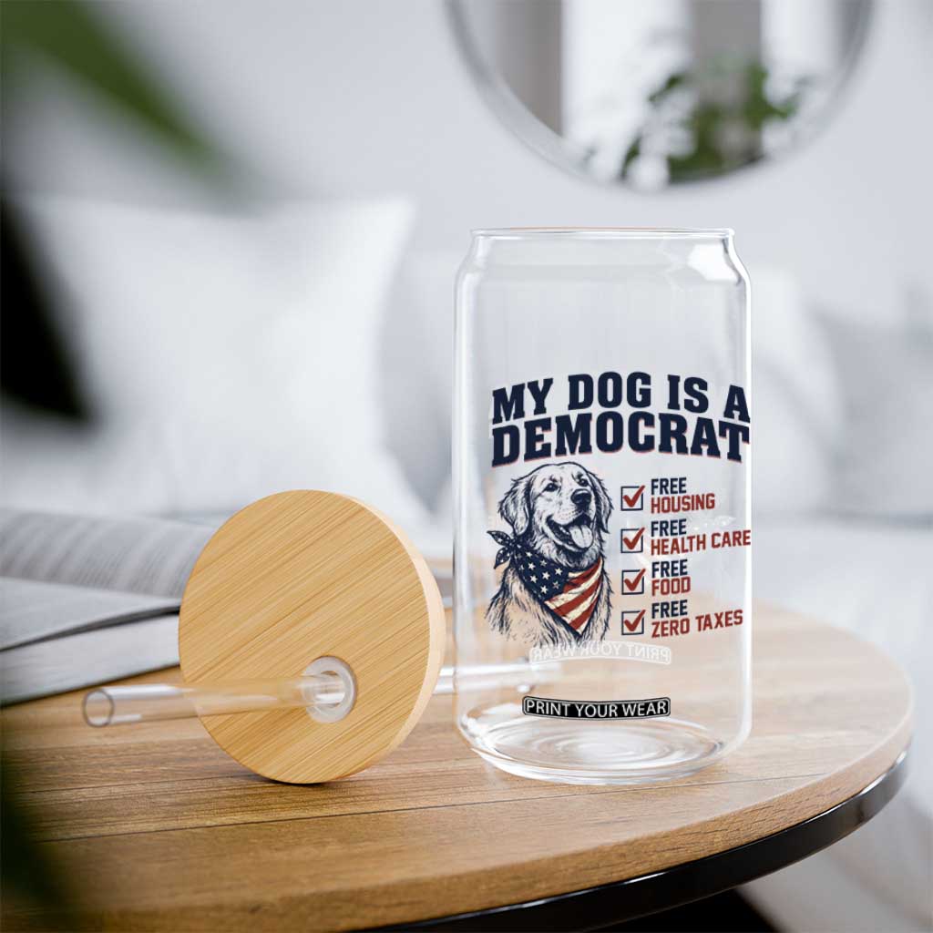Funny Political Satire Dog Owner Gift Glass Can My Dog Is A Democrat