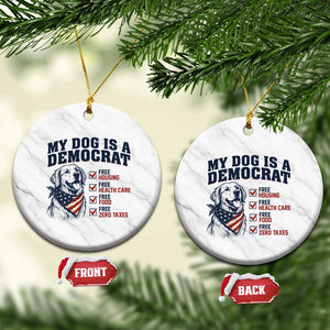 Funny Political Satire Dog Owner Gift Ceramic Ornament My Dog Is A Democrat