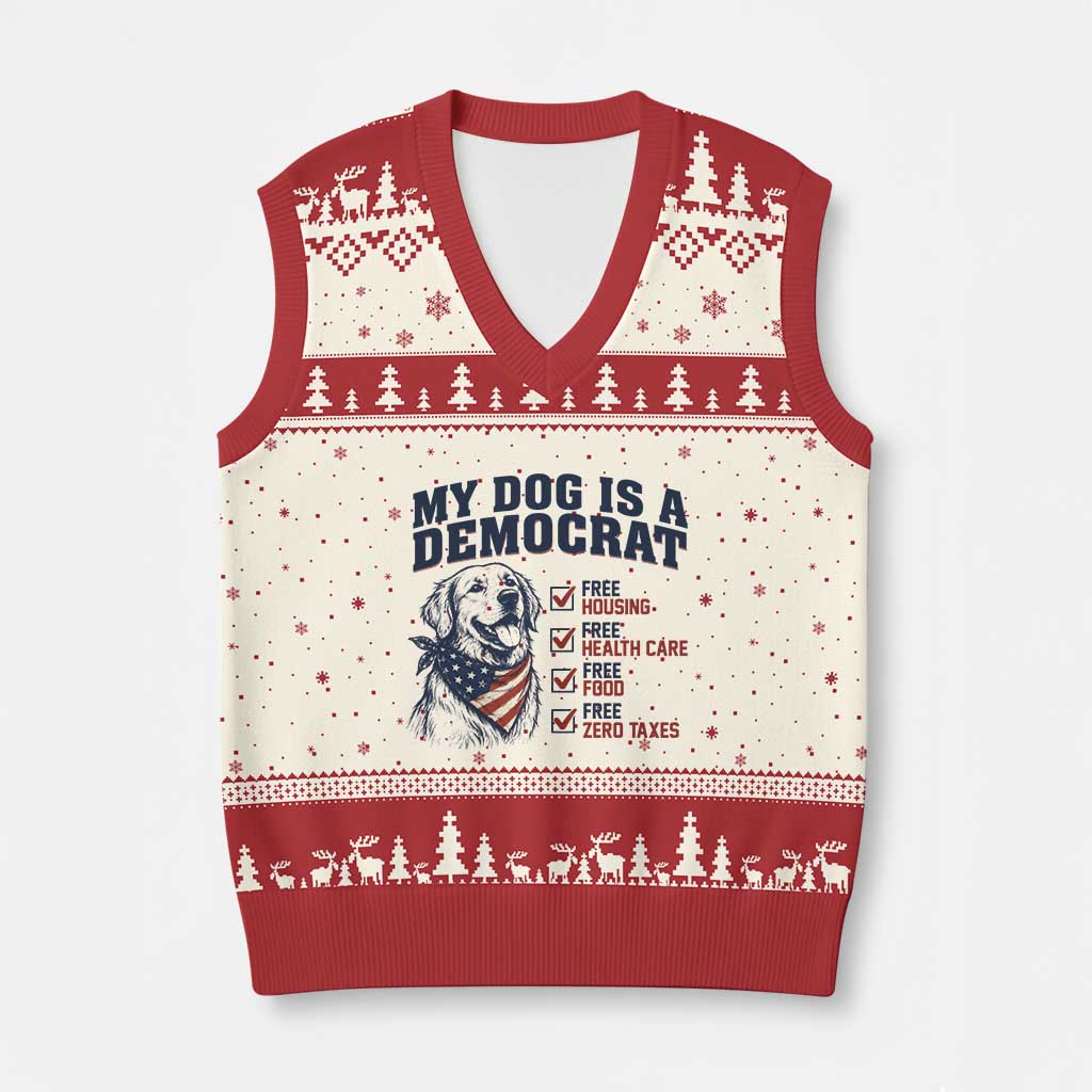 Funny Political Satire Dog Owner Gift V-Neck Knit Sweater Vest My Dog Is A Democrat TS12 Beige Red Print Your Wear