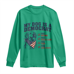 Funny Political Satire Dog Owner Gift Long Sleeve Shirt My Dog Is A Democrat