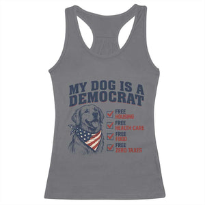 Funny Political Satire Dog Owner Gift Racerback Tank Top My Dog Is A Democrat