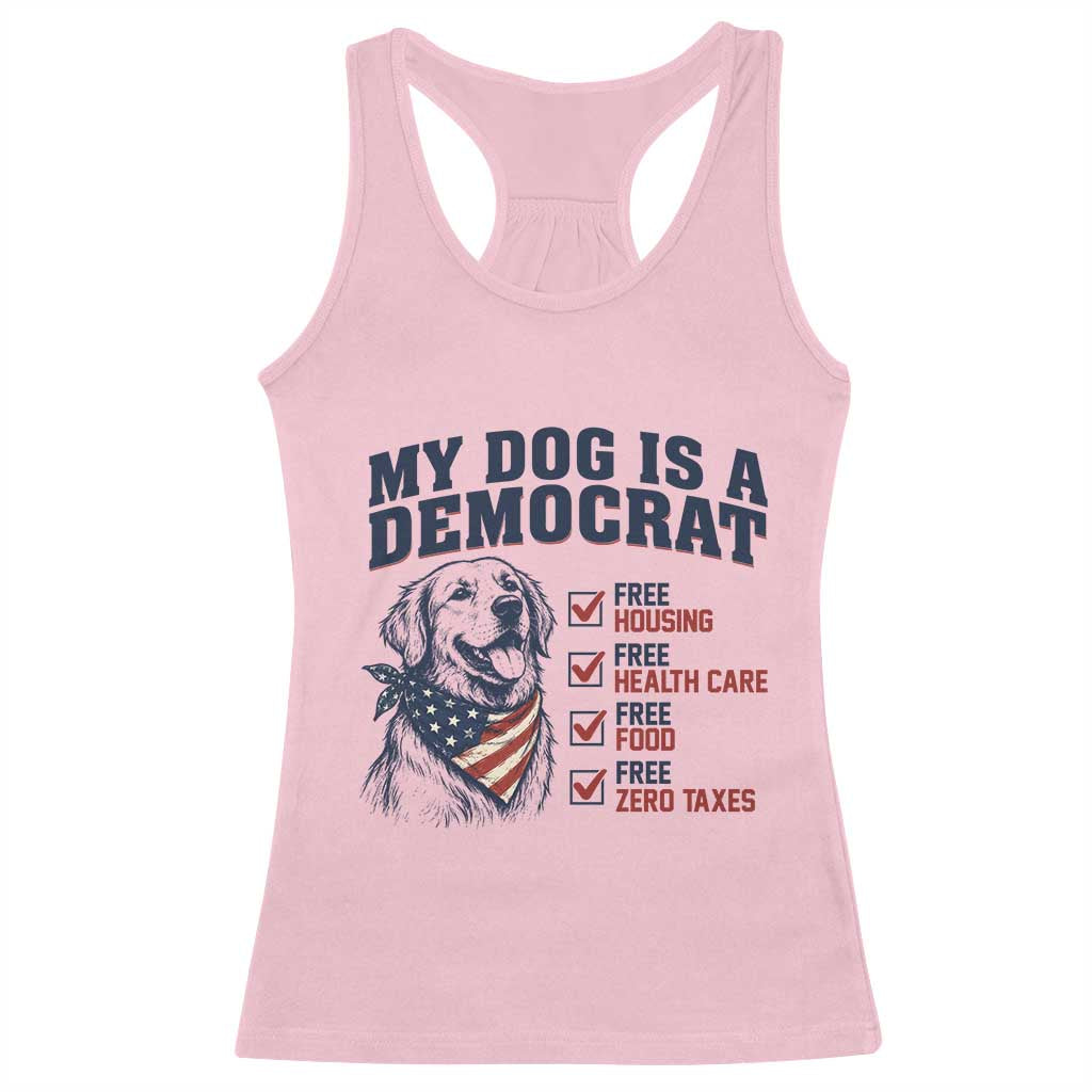 Funny Political Satire Dog Owner Gift Racerback Tank Top My Dog Is A Democrat