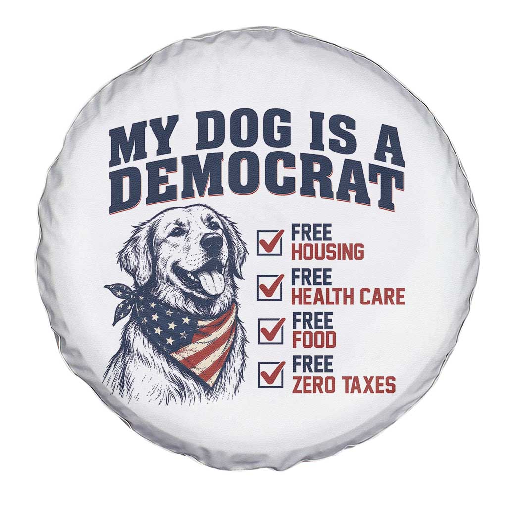 Funny Political Satire Dog Owner Gift Spare Tire Cover My Dog Is A Democrat