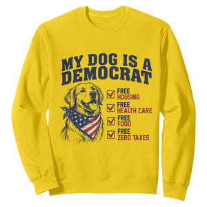 Funny Political Satire Dog Owner Gift Sweatshirt My Dog Is A Democrat
