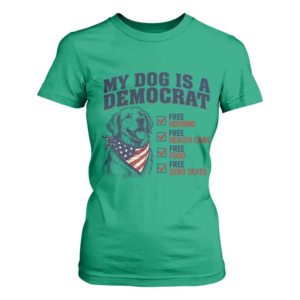 Funny Political Satire Dog Owner Gift T Shirt For Women My Dog Is A Democrat